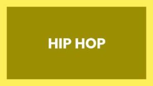 Hip Hop