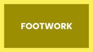 Footwork