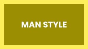 Man Style